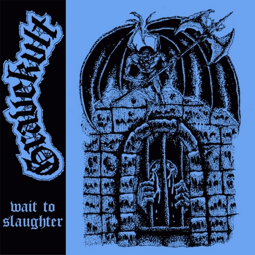 Gravekvlt : Wait to Slaughter
